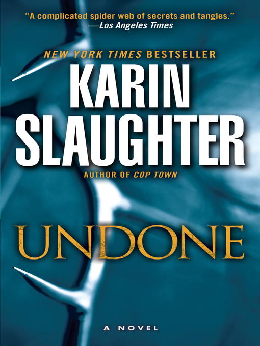 Title details for Undone by Karin Slaughter - Wait list